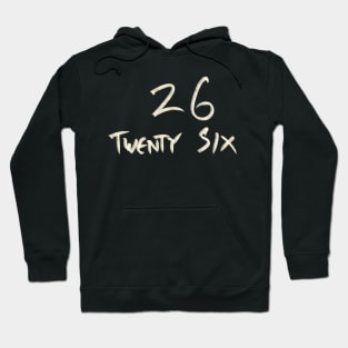 Hand Drawn Letter Number 26 Twenty Six Hoodie